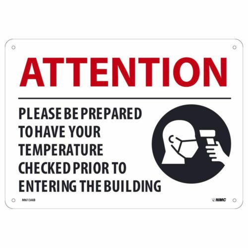 ATTENTION PLEASE BE PREPARED TO HAVE YOUR TEMPERATURE CHECKED SIGN, 10 X 14