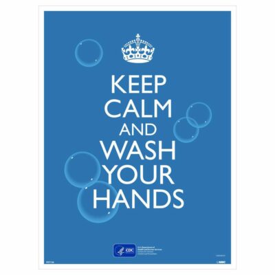 KEEP CALM AND WASH YOUR HANDS POSTER