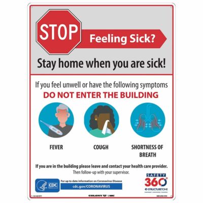 SAFETY 360 24 X18  STAY HOME WHEN YOU ARE SICK